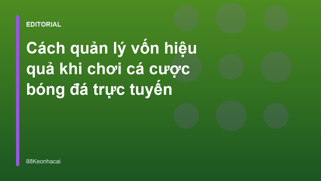 Bảng kế hoạch quản lý vốn trong cá cược bóng đá